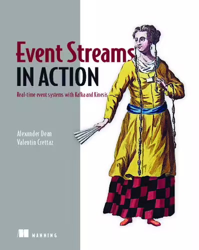 خرید و دانلود نسخه کامل کتاب Event Streams in Action: Real-time event systems with Kafka and Kinesis