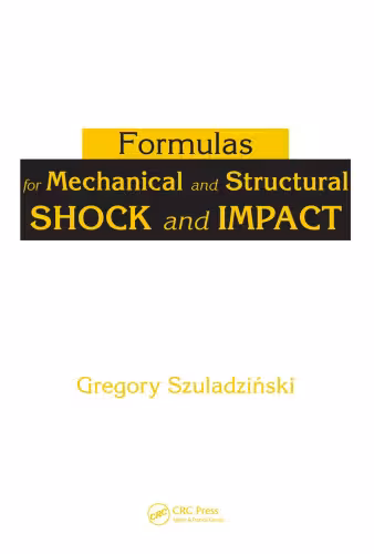 خرید و دانلود نسخه کامل کتاب Formulas for Mechanical and Structural Shock and Impact