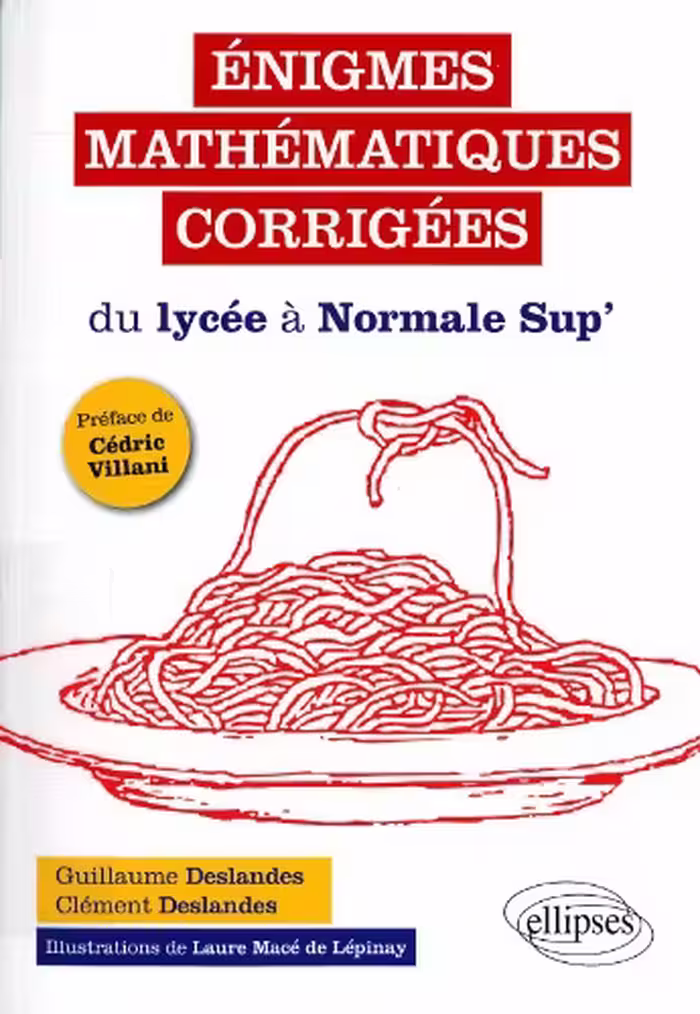 خرید و دانلود نسخه کامل کتاب Énigmes mathématiques corrigées : du lycée à Normale Sup’