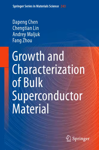 خرید و دانلود نسخه کامل کتاب Growth and Characterization of Bulk Superconductor Material