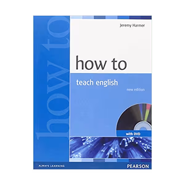 How to Teach English – Harmer