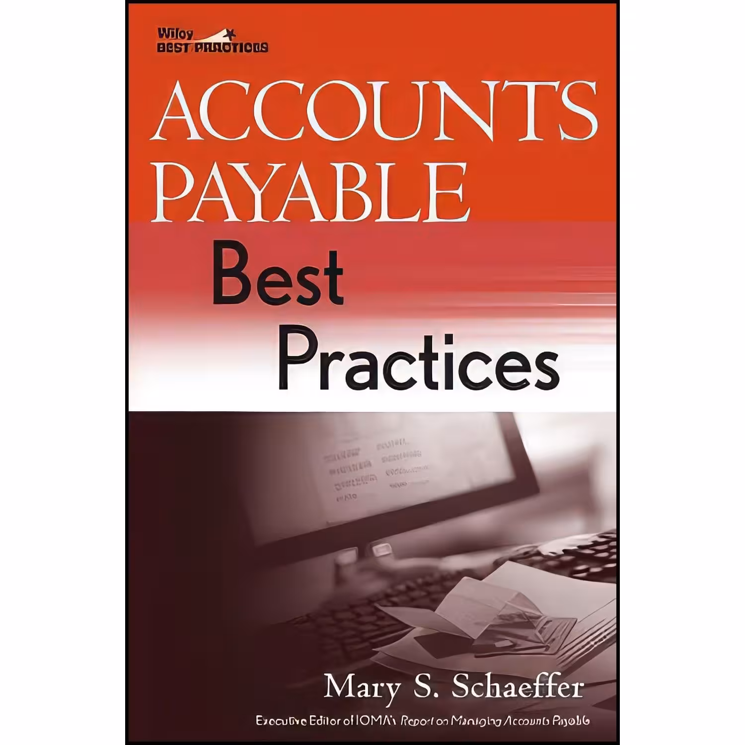 کتاب زبان اصلی Accounts Payable Best Practices اثر Mary S Schaeffer