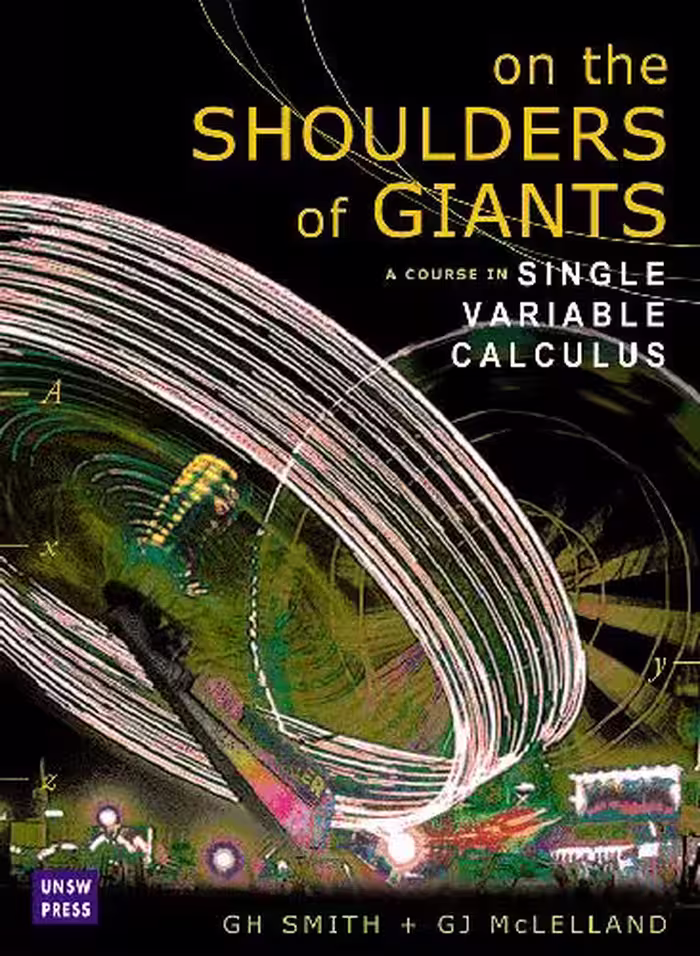 خرید و دانلود نسخه کامل کتاب On the Shoulders of Giants: A Course in Single Variable Calculus