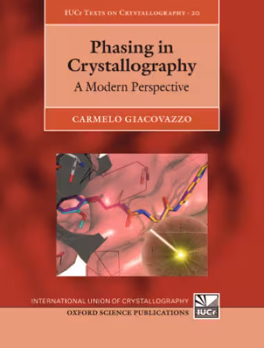 خرید و دانلود نسخه کامل کتاب Phasing in Crystallography: A Modern Perspective