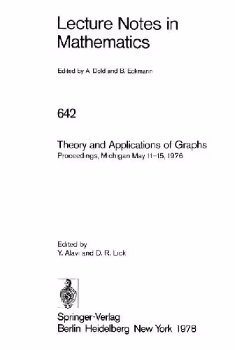 خرید و دانلود نسخه کامل کتاب Theory and Applications of Graphs: Proceedings, Michigan, May 11 - 15, 1976