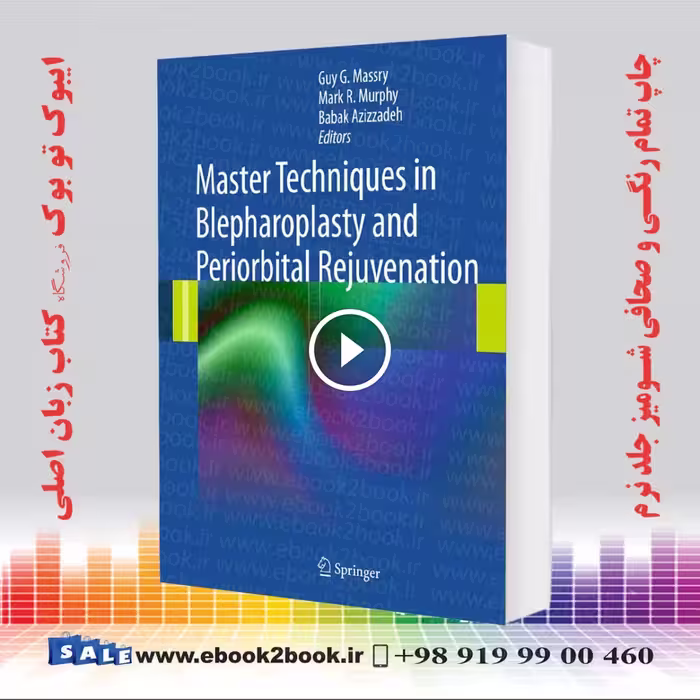 Master Techniques in Blepharoplasty and Periorbital Rejuvenation