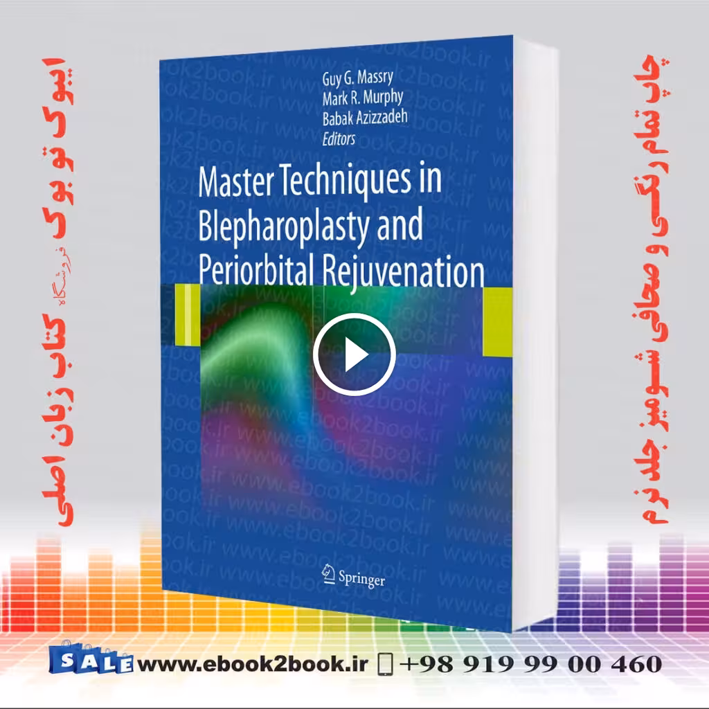Master Techniques in Blepharoplasty and Periorbital Rejuvenation