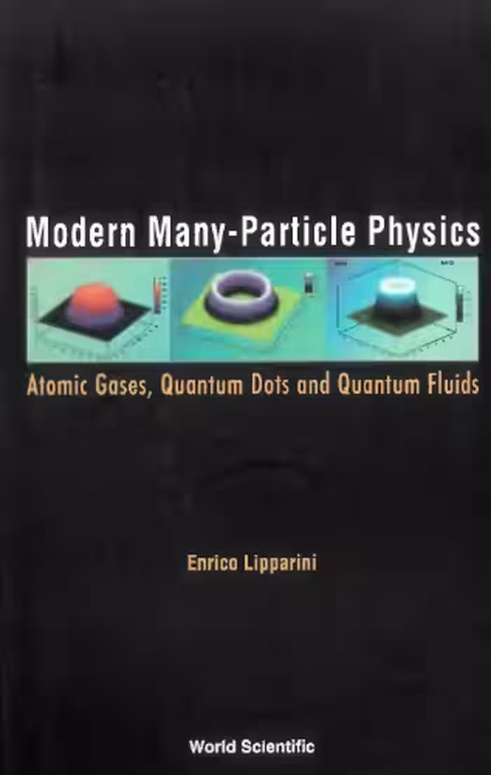 خرید و دانلود نسخه کامل کتاب Modern Many-Particle Physics. Atomic Gases, Quantum Dots and Quantum Fluids
