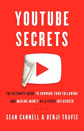 خرید و دانلود نسخه کامل کتاب YouTube Secrets: The Ultimate Guide to Growing Your Following and Making Money as a Video Influence -   pdf