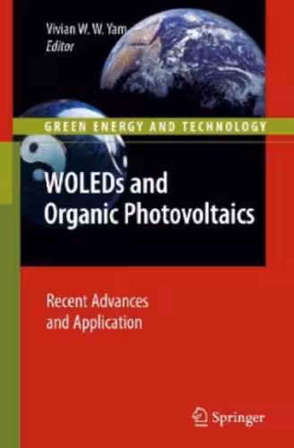 خرید و دانلود نسخه کامل کتاب WOLEDs and Organic Photovoltaics: Recent Advances and Applications