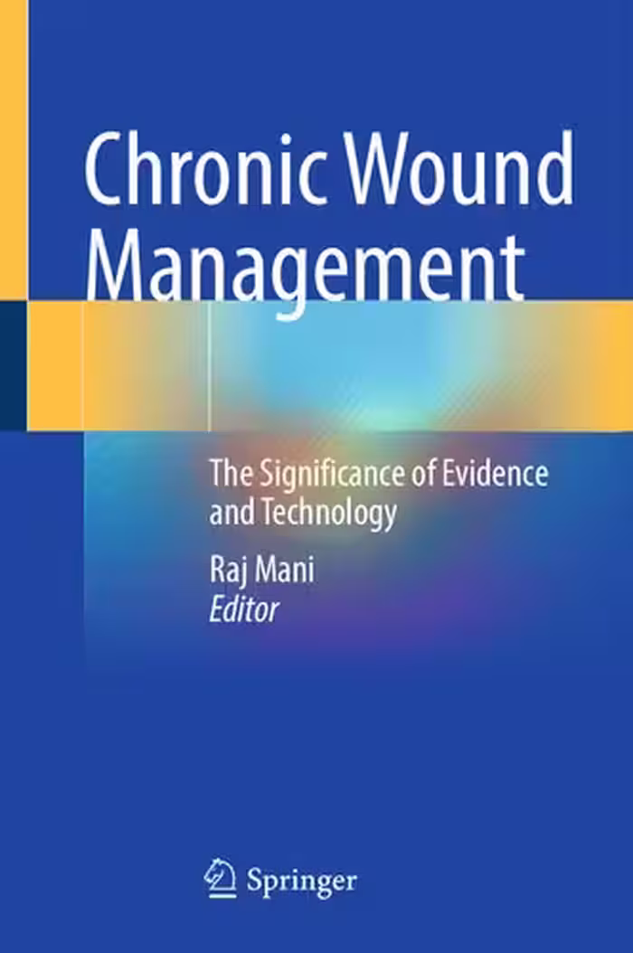 خرید و دانلود نسخه کامل کتاب Chronic Wound Management: The Significance of Evidence and Technology