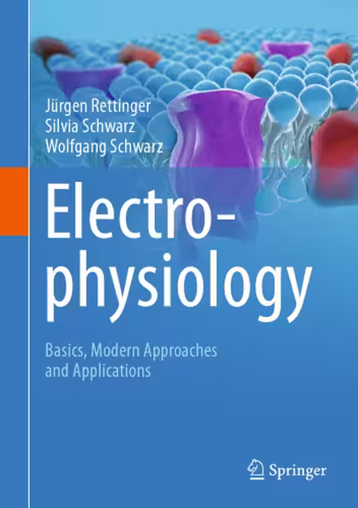 خرید و دانلود نسخه کامل کتاب Electrophysiology : Basics, Modern Approaches and Applications