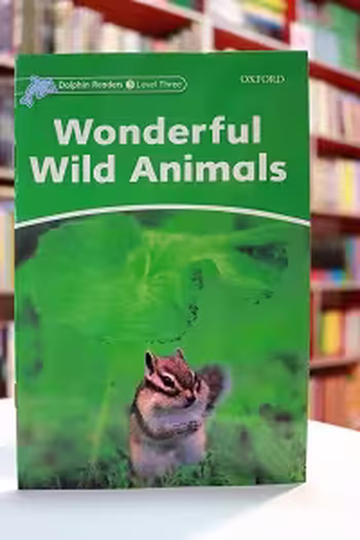 Dolphin Readers 3 Wonderful Wild Animals