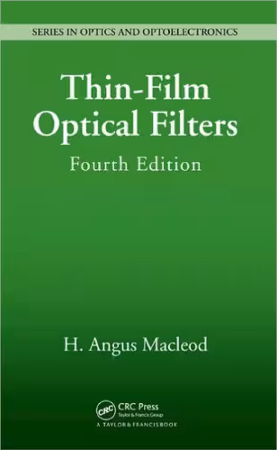 خرید و دانلود نسخه کامل کتاب Thin-Film Optical Filters, Fourth Edition (Series in Optics and Optoelectronics)