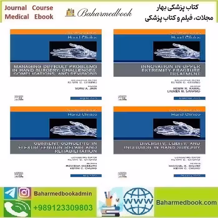 Hand Clinics 2018-2024 Full Archives TRUE PDF at 50€ - کتاب پزشکی بهار