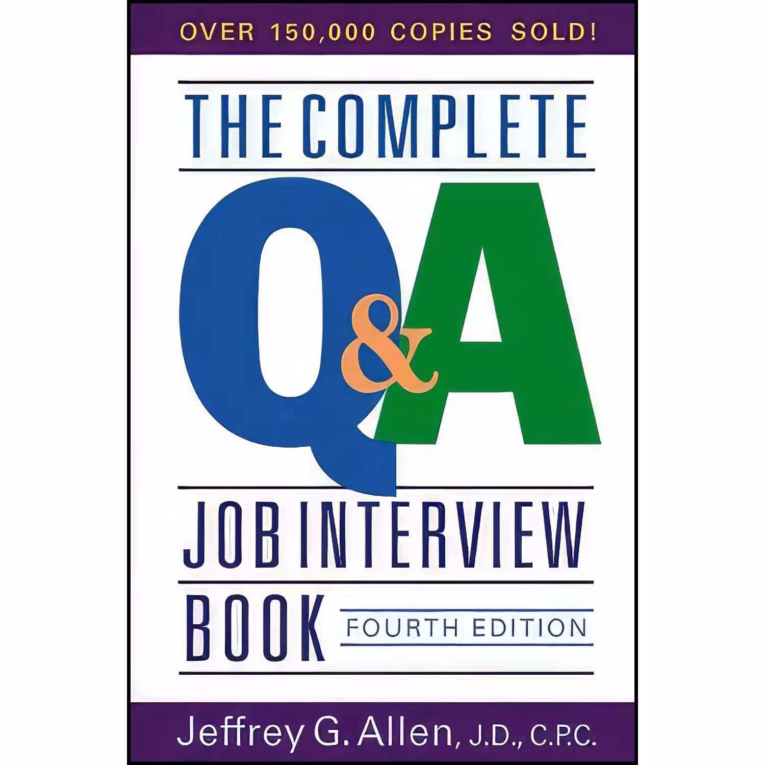 کتاب زبان اصلی The Complete Q A Job Interview Book اثر Jeffrey G Allen
