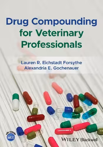 خرید و دانلود نسخه کامل کتاب Drug Compounding for Veterinary Professionals