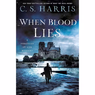 کتاب When Blood Lies اثر C. S. Harris انتشارات Berkley