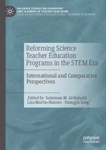 خرید و دانلود نسخه کامل کتاب Reforming Science Teacher Education Programs in the STEM Era: International and Comparative Perspectives