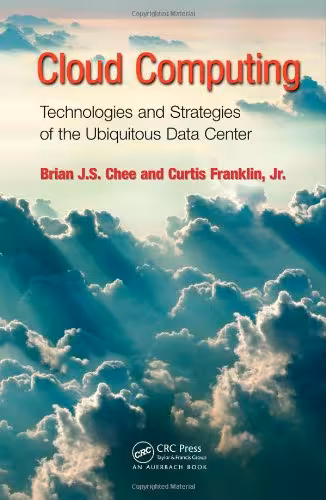 خرید و دانلود نسخه کامل کتاب Cloud Computing: Technologies and Strategies of the Ubiquitous Data Center
