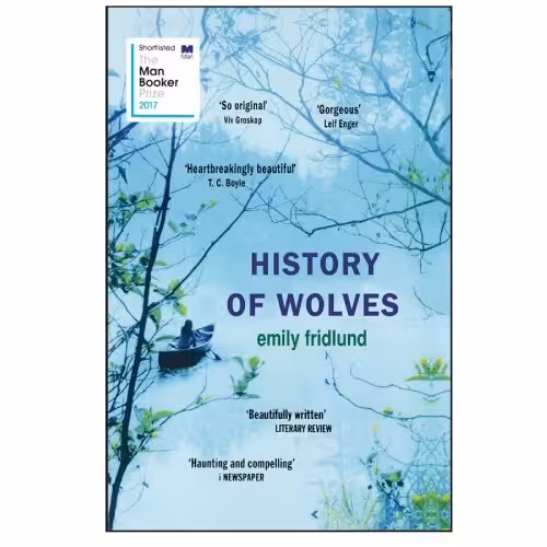 کتاب History of Wolves اثر Emily Fridlund