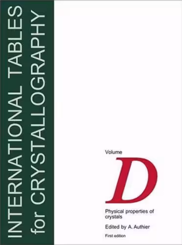 خرید و دانلود نسخه کامل کتاب International Tables for Crystallography, Vol.D: Physical properties of crystals(527)
