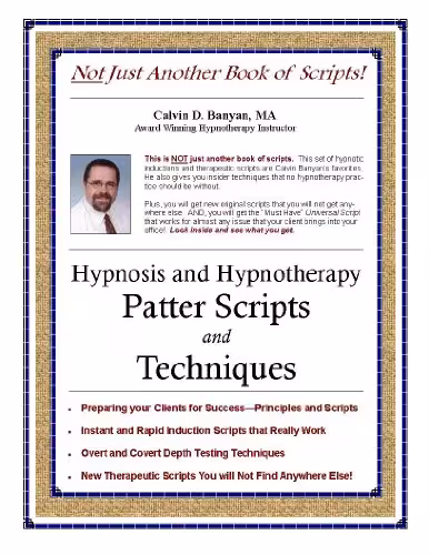 خرید و دانلود نسخه کامل کتاب Hypnosis and Hypnotherapy Patter Scripts and Techniques - Pdf