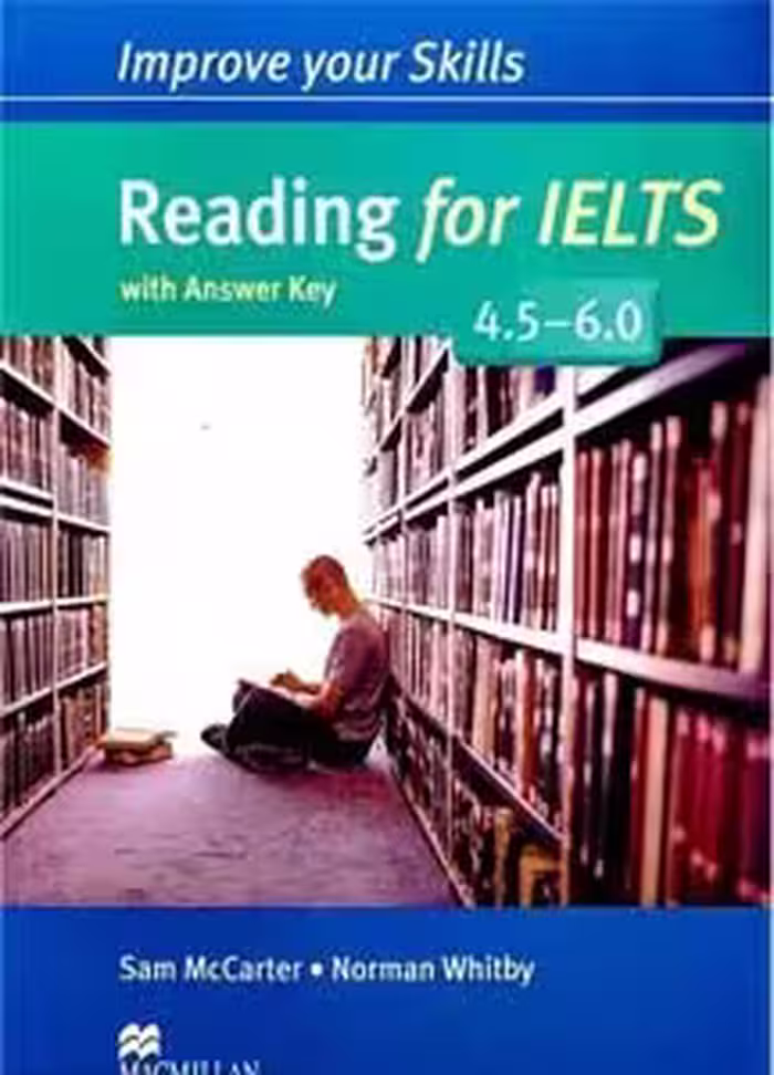 Improve Your Skills Reading for IELTS 4.5-6.0