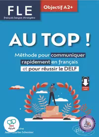 کتاب فرانسوی  AU TOP! Objectif A2