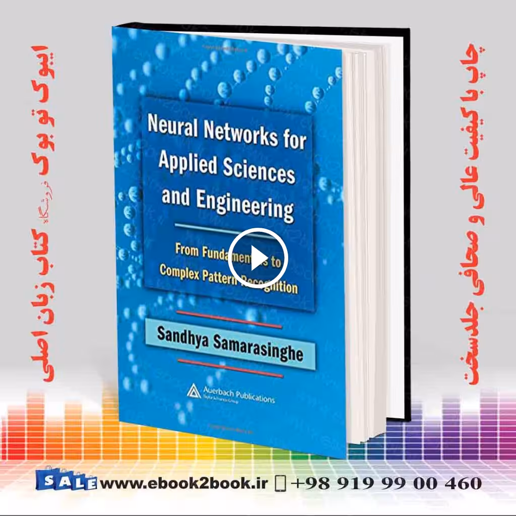 Neural Networks for Applied Sciences and Engineering
