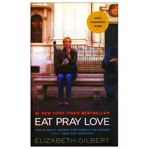 EAT PRAY LOVE