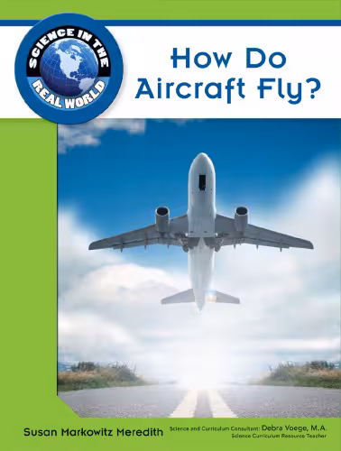 خرید و دانلود نسخه کامل کتاب How Do Aircraft Fly? (Science in the Real World)