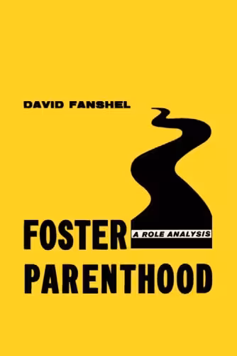 خرید و دانلود نسخه کامل کتاب Foster Parenthood: a Role Analysis