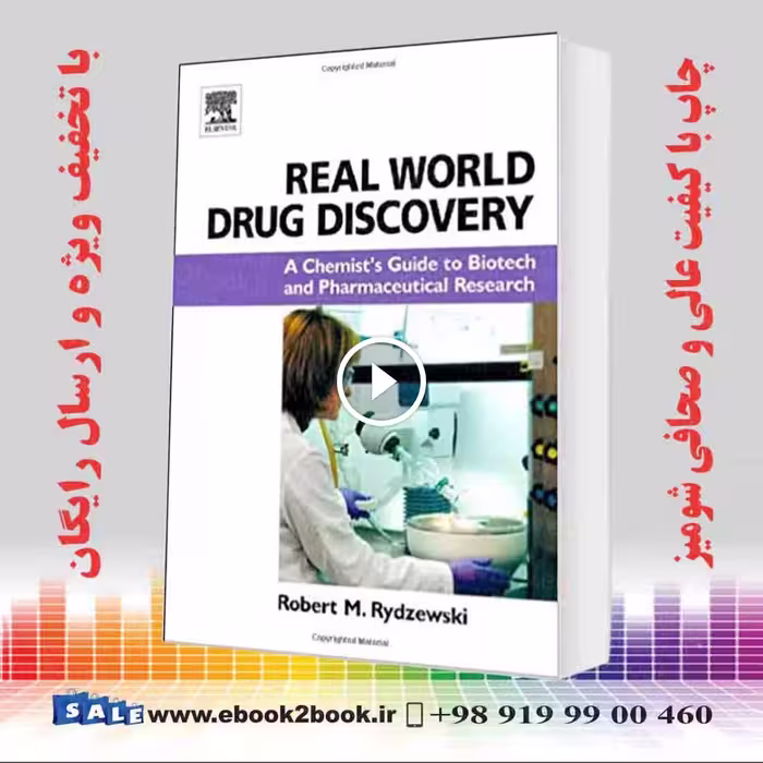 Real World Drug Discovery : A Chemist’s Guide to Biotech and Pharmaceutical Research