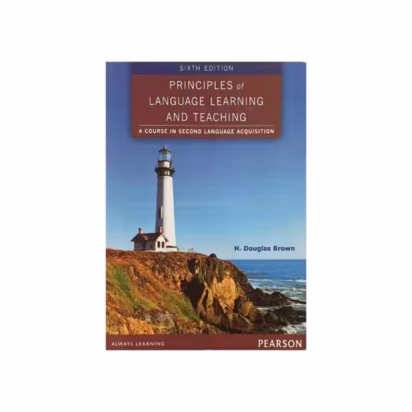 Principles Language Learning and Teaching sixth edition
