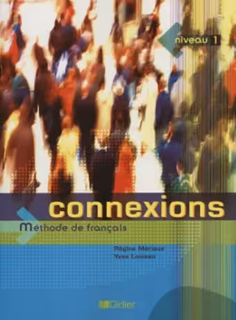 Connexions Methode de francais niveau 1