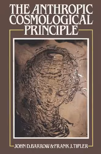 خرید و دانلود نسخه کامل کتاب The anthropic cosmological principle