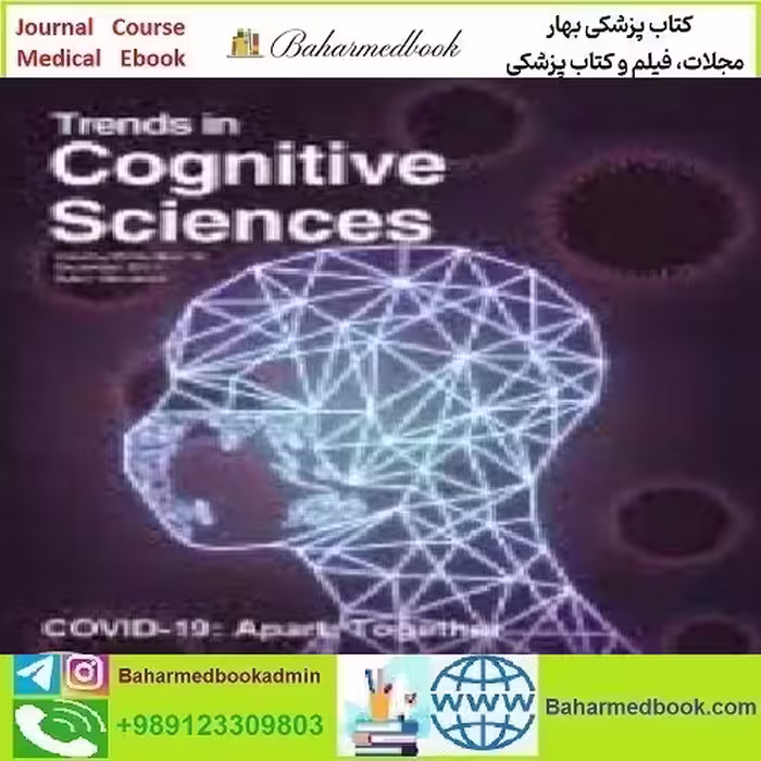 Trends in Cognitive Sciences Volume 25 Issue 1 to 12 2021 T