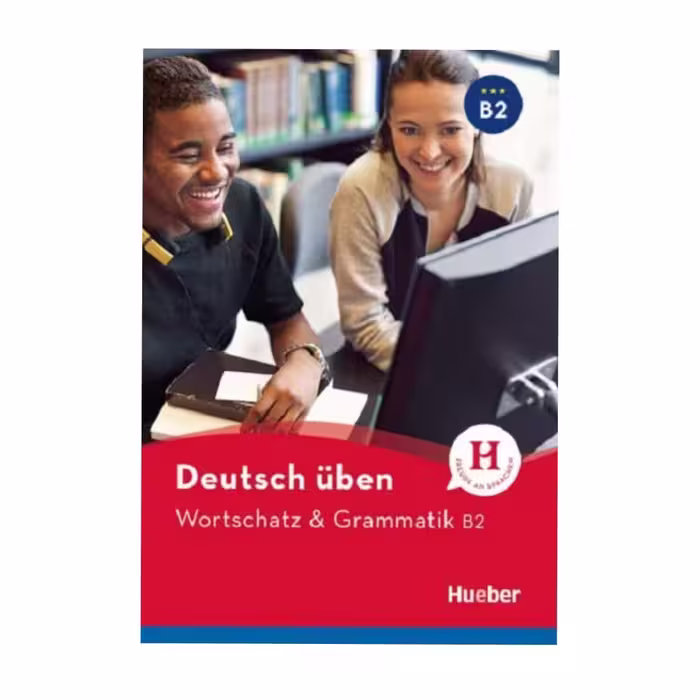 Wortschatz & Grammatik B2