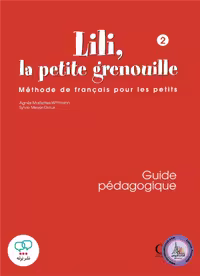 کتاب معلم فرانسوی لیلی LiLi la Petite Grenouille 2 Guide pedagogique