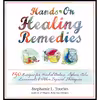 کتاب Hands-On Healing Remedies اثر Stephanie L. Tourles انتشارات Storey Publishing, LLC