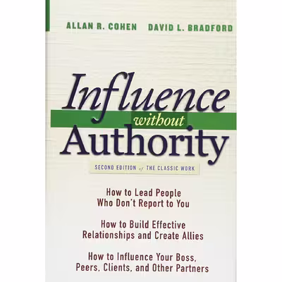 کتاب Influence Without Authority اثر Allan R. Cohen and David L. Bradford انتشارات Wiley