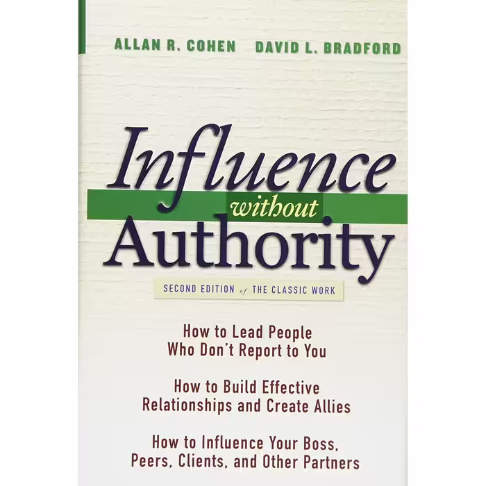 کتاب Influence Without Authority اثر Allan R. Cohen and David L. Bradford انتشارات Wiley