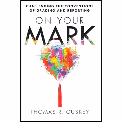 کتاب On Your Mark اثر Thomas R. Guskey انتشارات Solution Tree