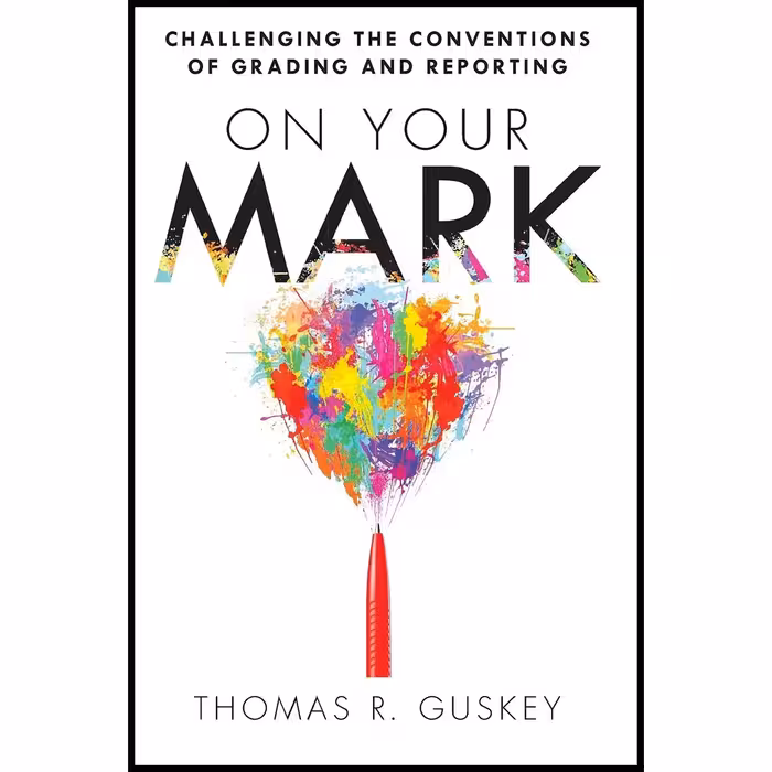 کتاب On Your Mark اثر Thomas R. Guskey انتشارات Solution Tree