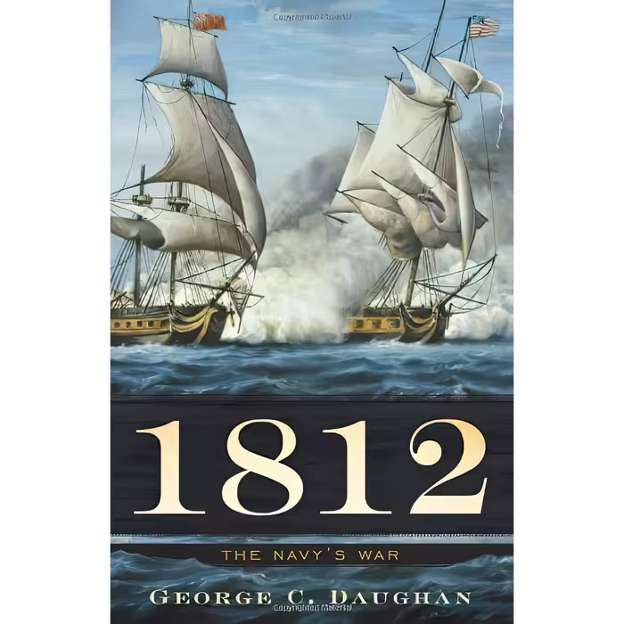 کتاب 1812 اثر George C. Daughan انتشارات Basic Books