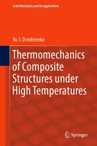 خرید و دانلود نسخه کامل کتاب Thermomechanics of Composite Structures under High Temperatures