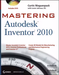 خرید و دانلود نسخه کامل کتاب Mastering Autodesk Inventor 2010