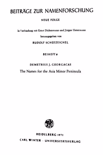 خرید و دانلود نسخه کامل کتاب The Names for the Asia Minor Peninsula and a Register of Surviving Anatolian Pre-Turkish Placenames