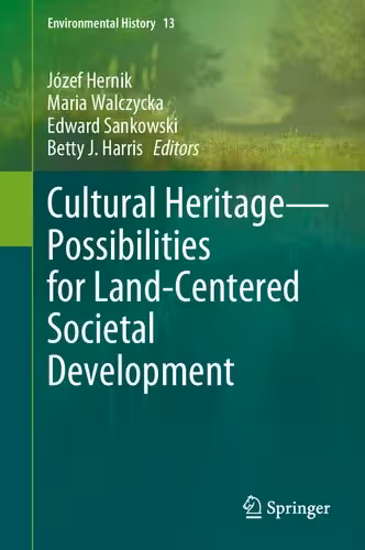 خرید و دانلود نسخه کامل کتاب Cultural Heritage―Possibilities for Land-Centered Societal Development